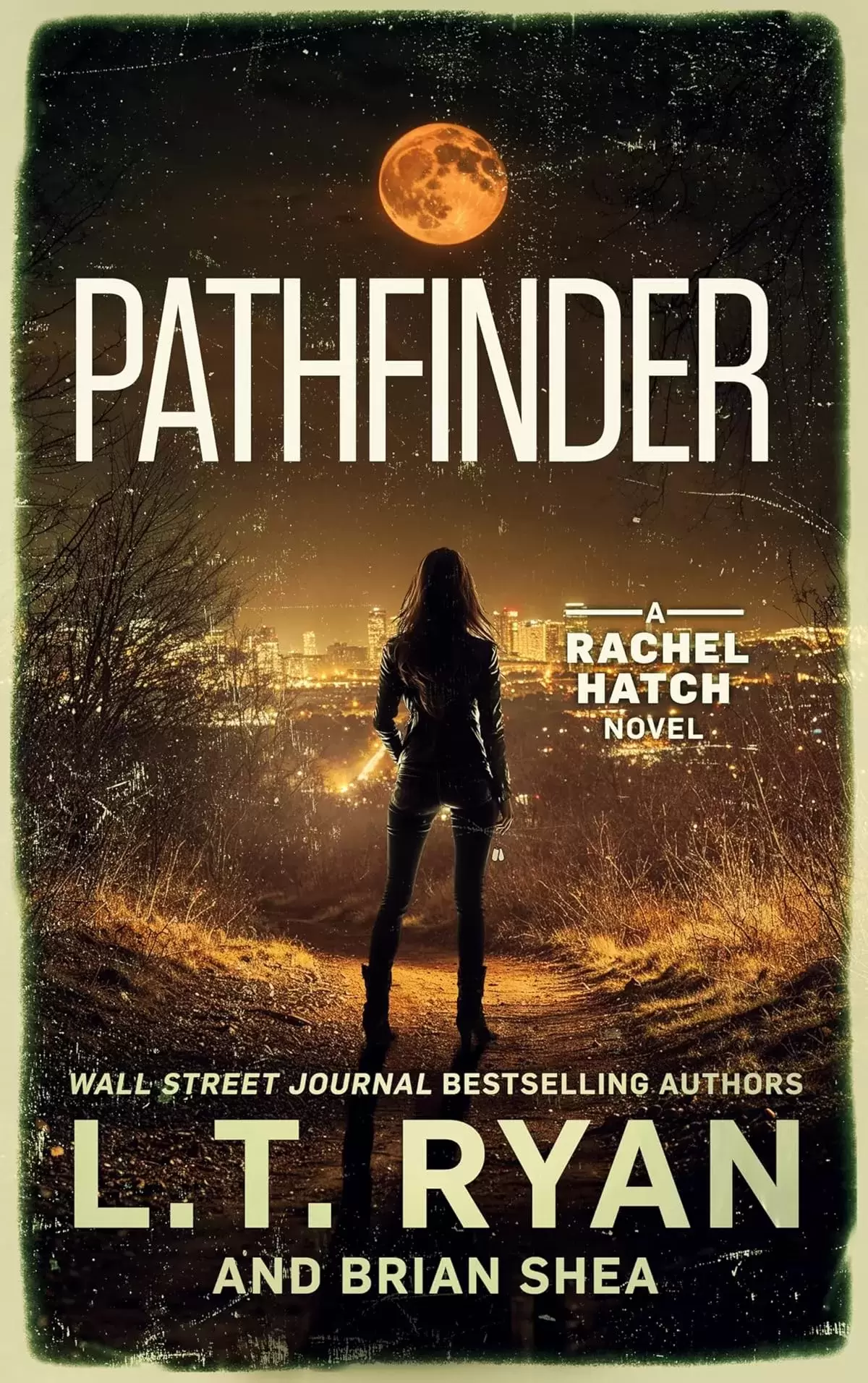 Pathfinder (Rachel Hatch #16) by L.T. Ryan, Brian Shea