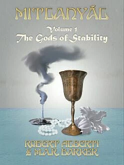 Mitlanyál: Volume 1 - The Gods of Stability