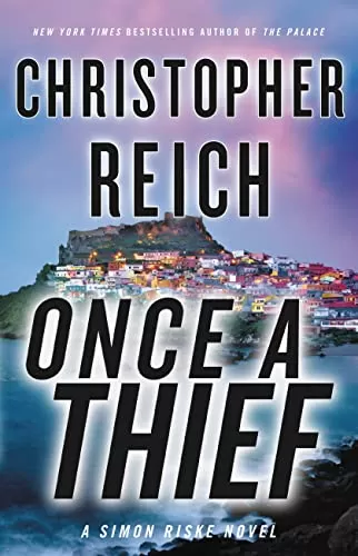 Once a Thief (Simon Riske #4) by Christopher Reich