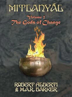 Mitlanyál: Volume 2 - The Gods of Change