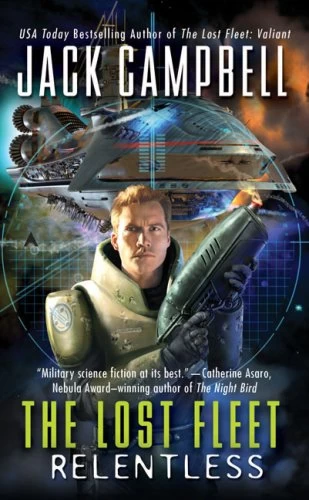 Relentless (The Lost Fleet #5) by Jack Campbell