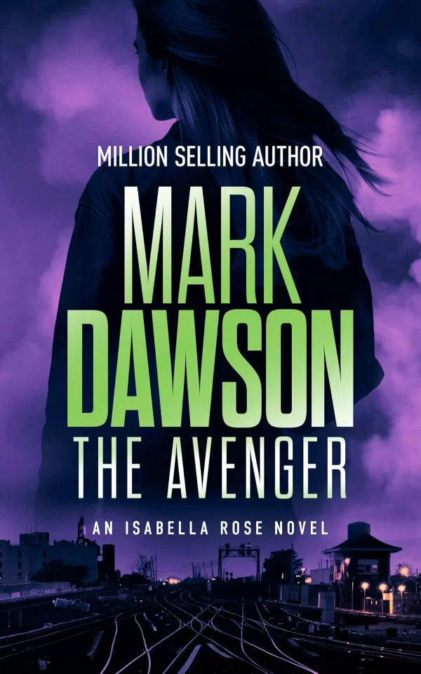 The Avenger (Isabella Rose #5) by Mark Dawson