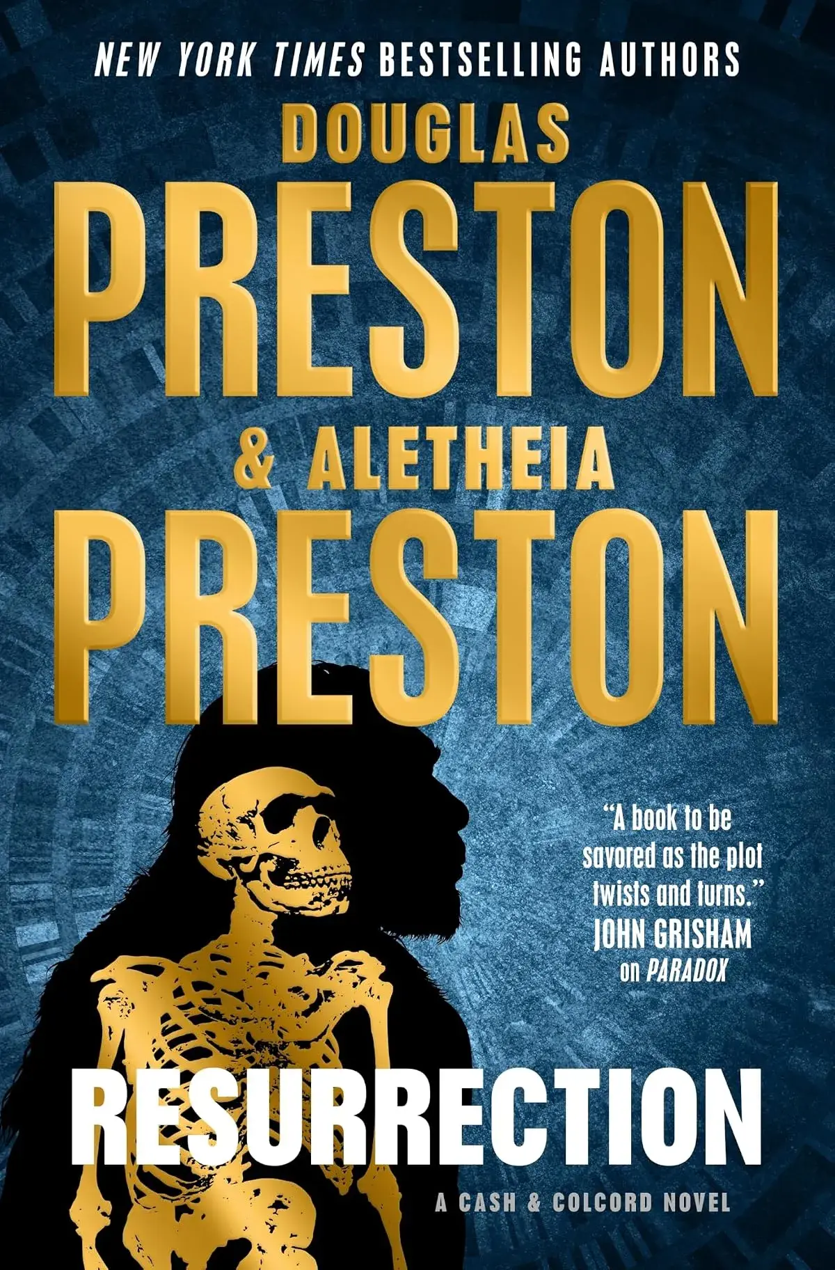 Resurrection (Cash & Colcord #3) by Douglas Preston, Aletheia Preston