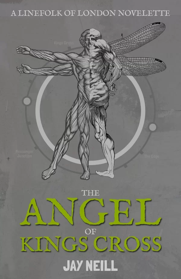 The Angel Of Kings Cross (The LineFolk Of London) by Jay Neill