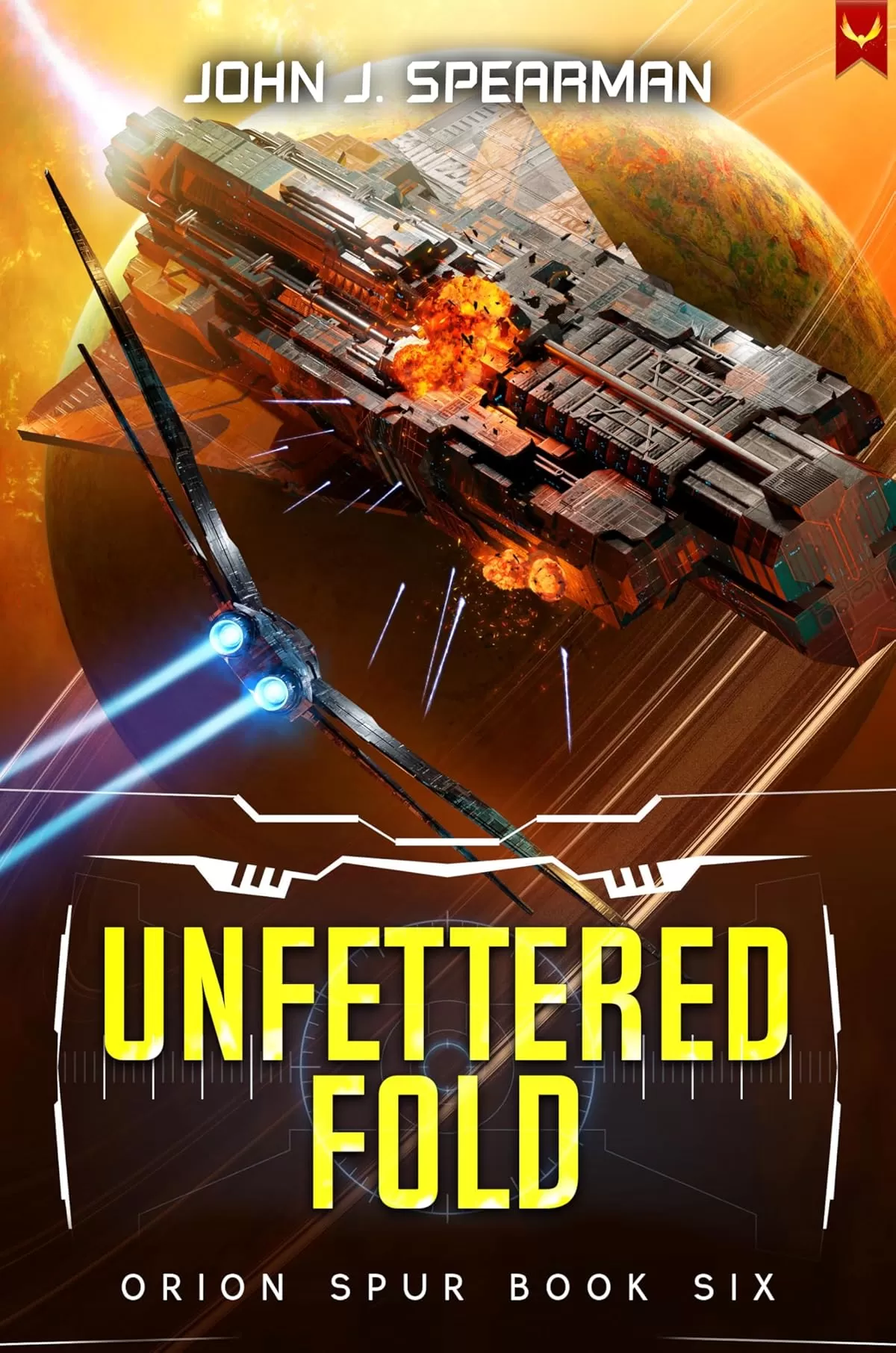 Unfettered Folds (Orion Spur #6) by John Spearman