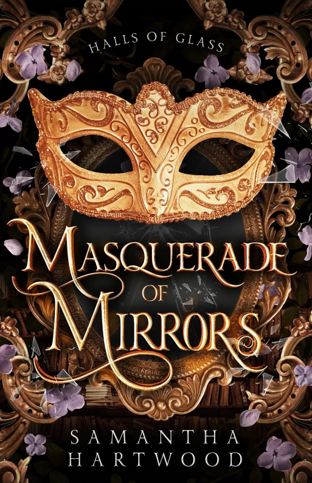 Masquerade of Mirrors (Halls of Glass #1) by Samantha Hartwood