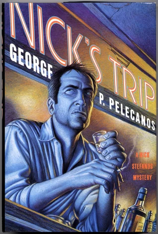 Nick's Trip (Nick Stefanos #2) by George Pelecanos