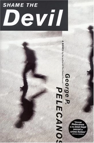Shame the Devil (DC Quartet #4) by George Pelecanos