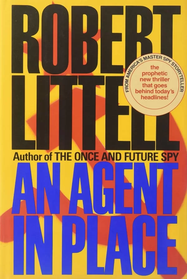 AN Agent in Place by Robert Littell