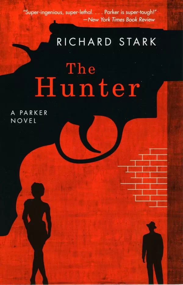 The Hunter (Parker #1) by Richard Stark