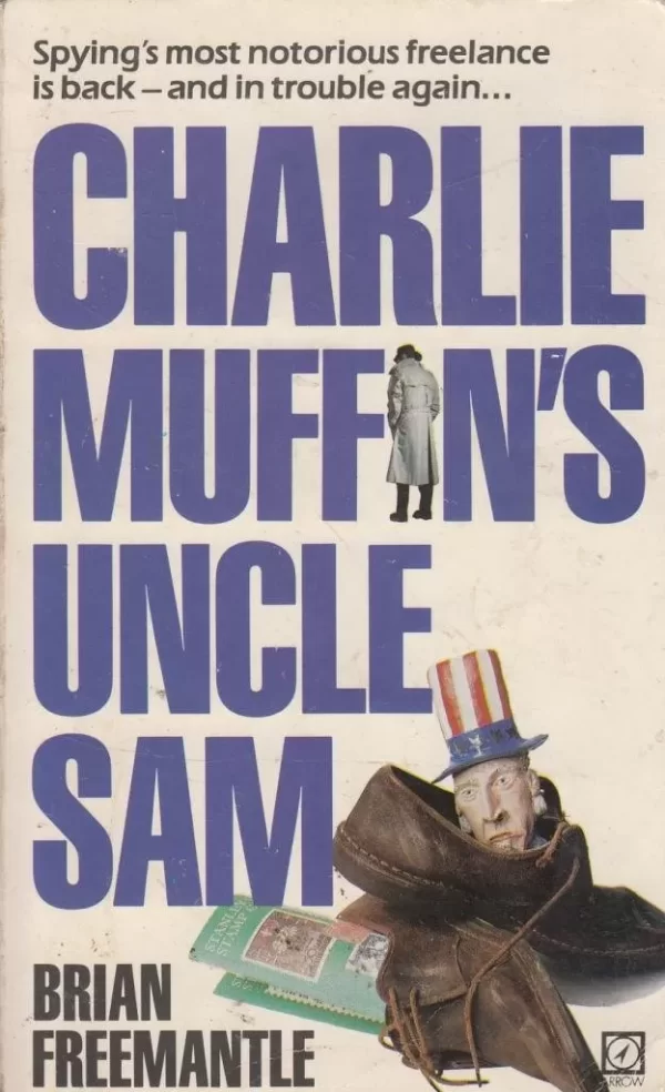 Charlie Muffin’s Uncle Sam (The Charlie Muffin Thrillers #4) by Brian Freemantle