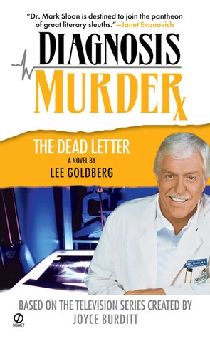 The Dead Letter (Diagnosis Murder #6) by Lee Goldberg