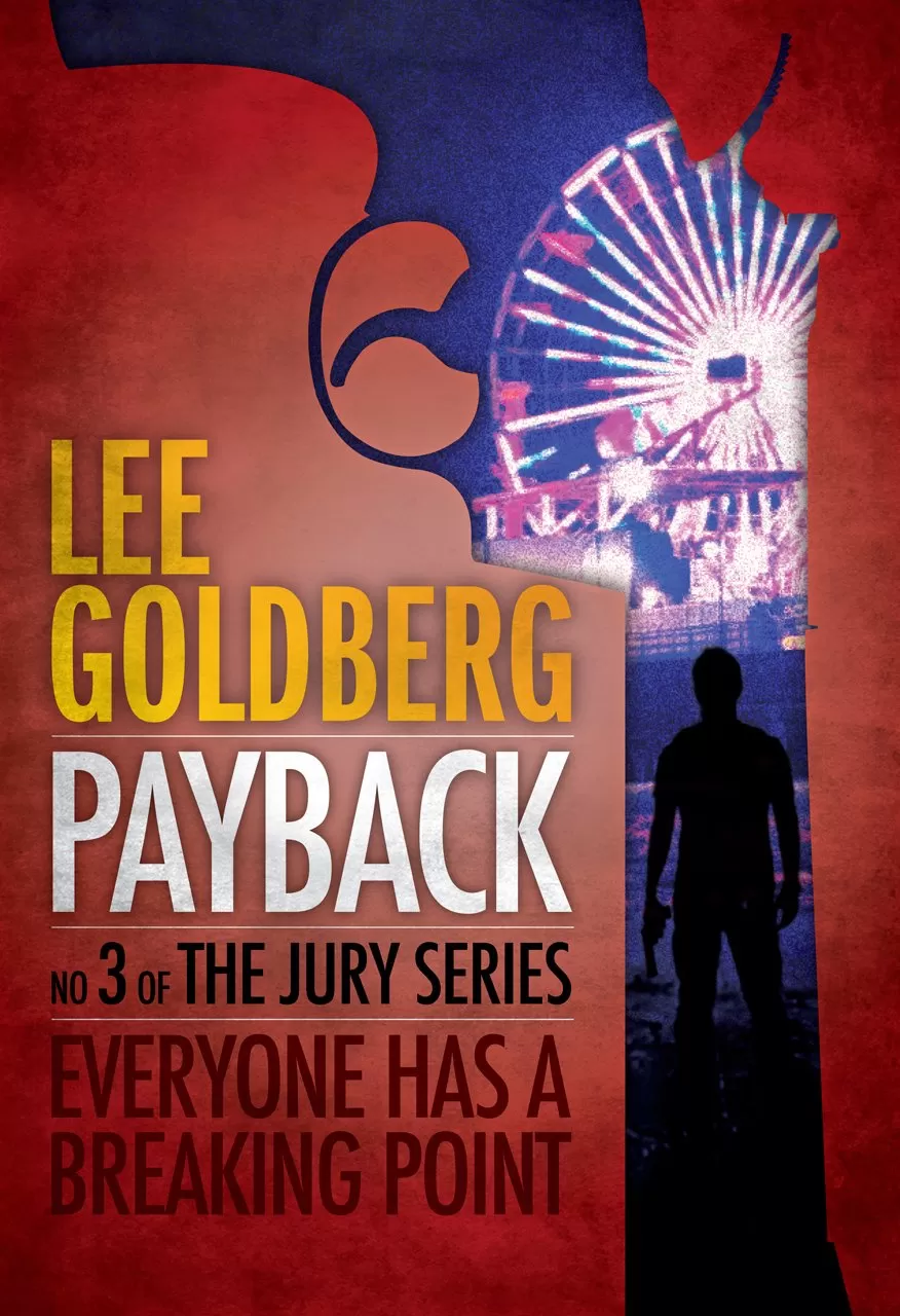 Payback (The Jury Series #3) by Lee Goldberg