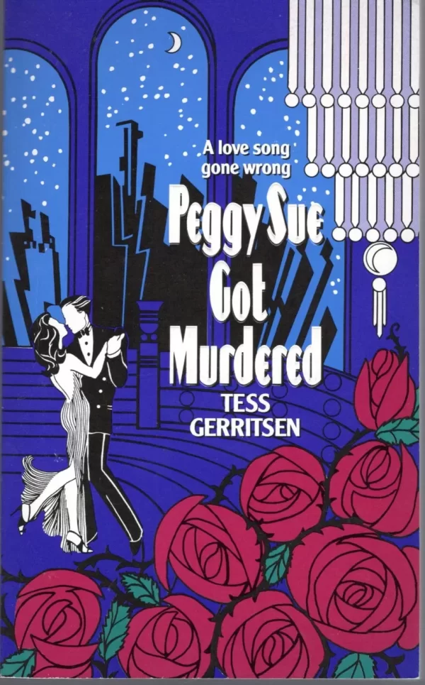 Peggy Sue Got Murdered by Tess Gerritsen
