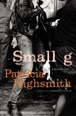 Small g by Patricia Highsmith