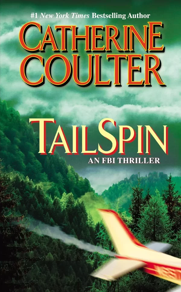 TailSpin (An FBI Thriller #12) by Catherine Coulter