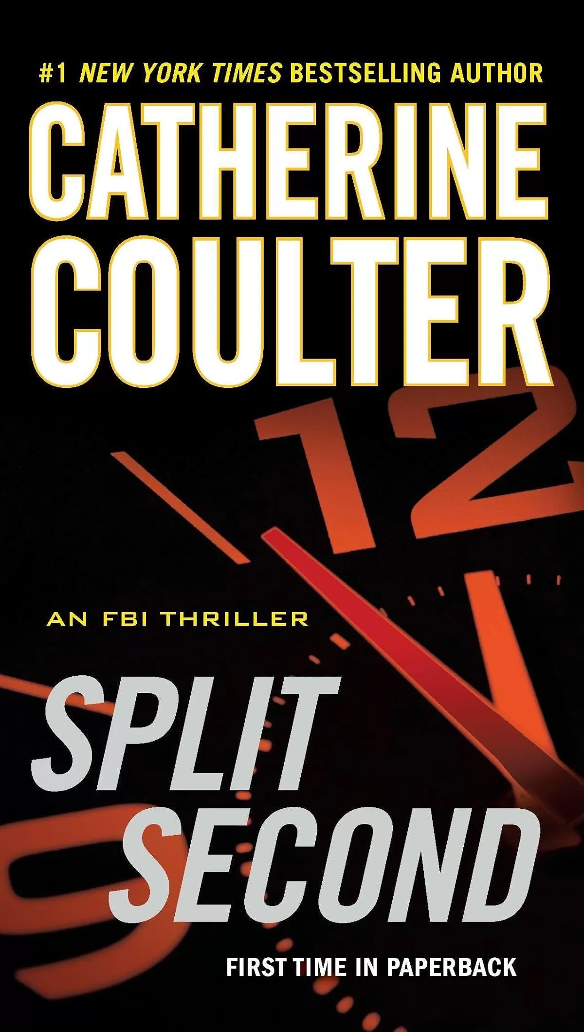 Split Second (An FBI Thriller #15) by Catherine Coulter