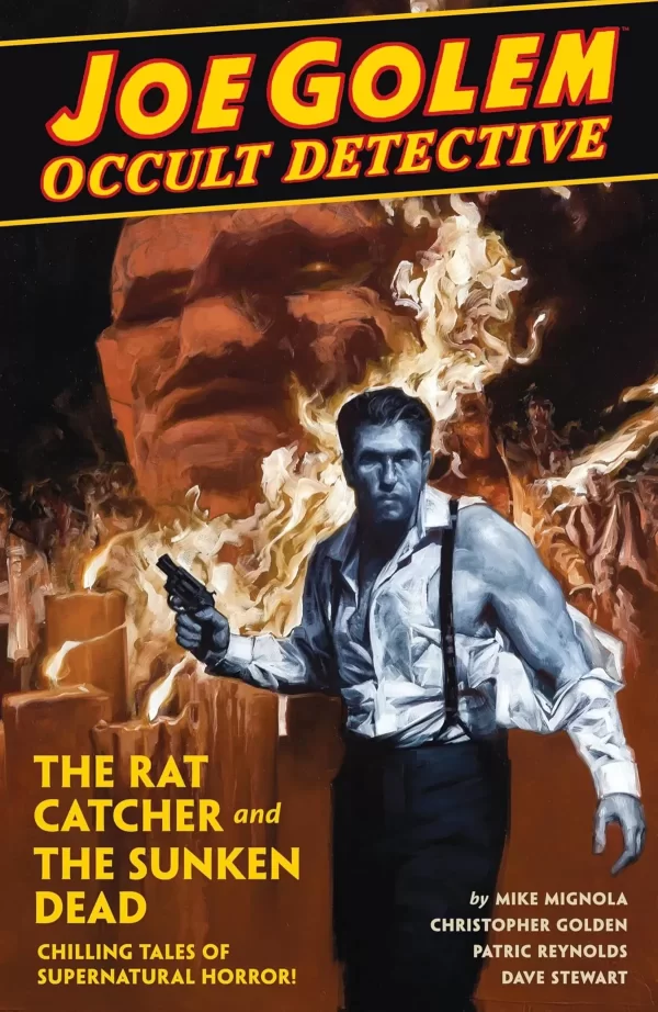 Joe Golem Occult Detective Volume 1: The Rat Catcher and The Sunken Dead (Joe Golem #1) by Mike Mignola