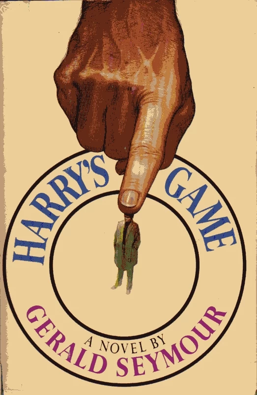 Harry's Game by Gerald Seymour