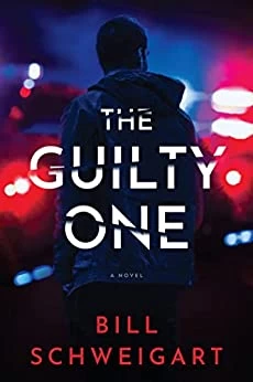 The Guilty One by Bill Schweigart