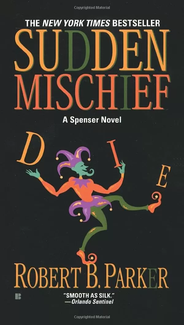Sudden Mischief (Spenser #25) by Robert B. Parker