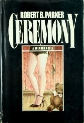 Ceremony (Spenser #9) by Robert B. Parker