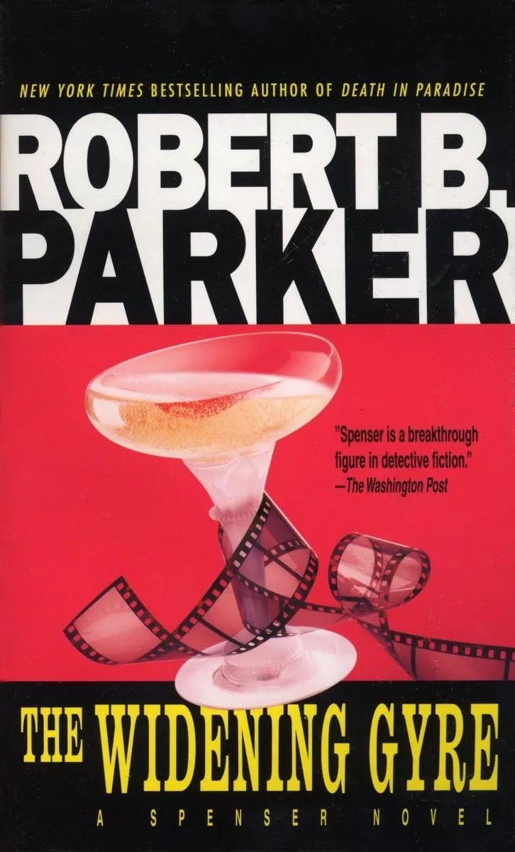 The Widening Gyre (Spenser #10) by Robert B. Parker