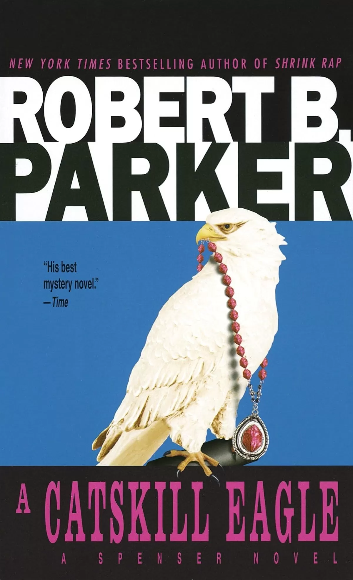 A Catskill Eagle (Spenser #12) by Robert B. Parker