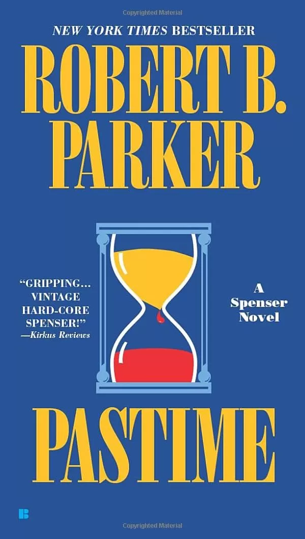 Pastime (Spenser #18) by Robert B. Parker