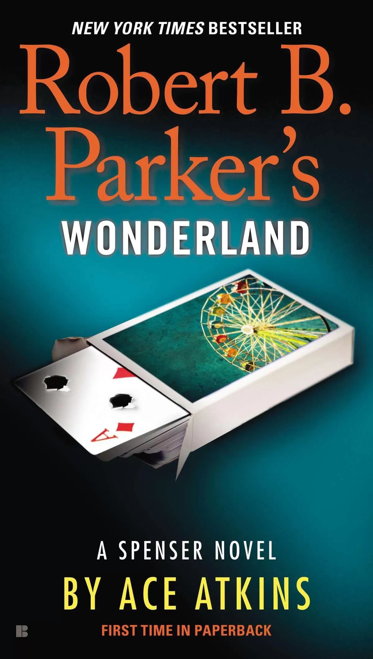 Robert B. Parker's Wonderland (Spenser #41) by Ace Atkins