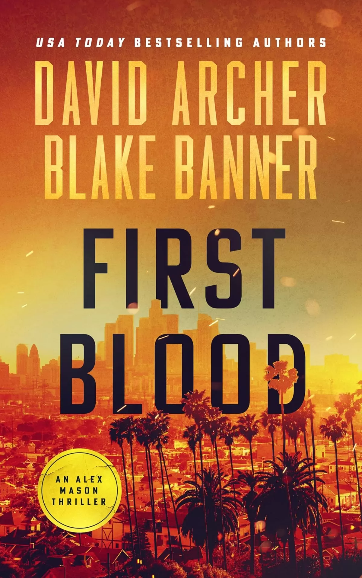 First Blood (Alex Mason #17) by David Archer, Blake Banner
