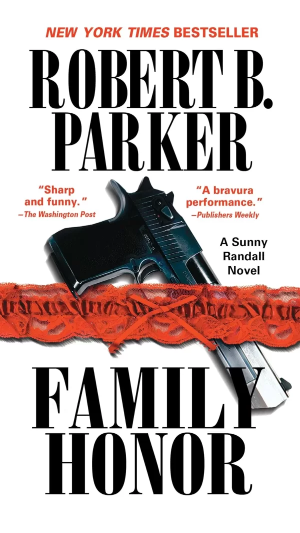 Family Honor (Sunny Randall #1) by Robert B. Parker