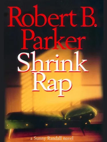 Shrink Rap (Sunny Randall #3) by Robert B. Parker