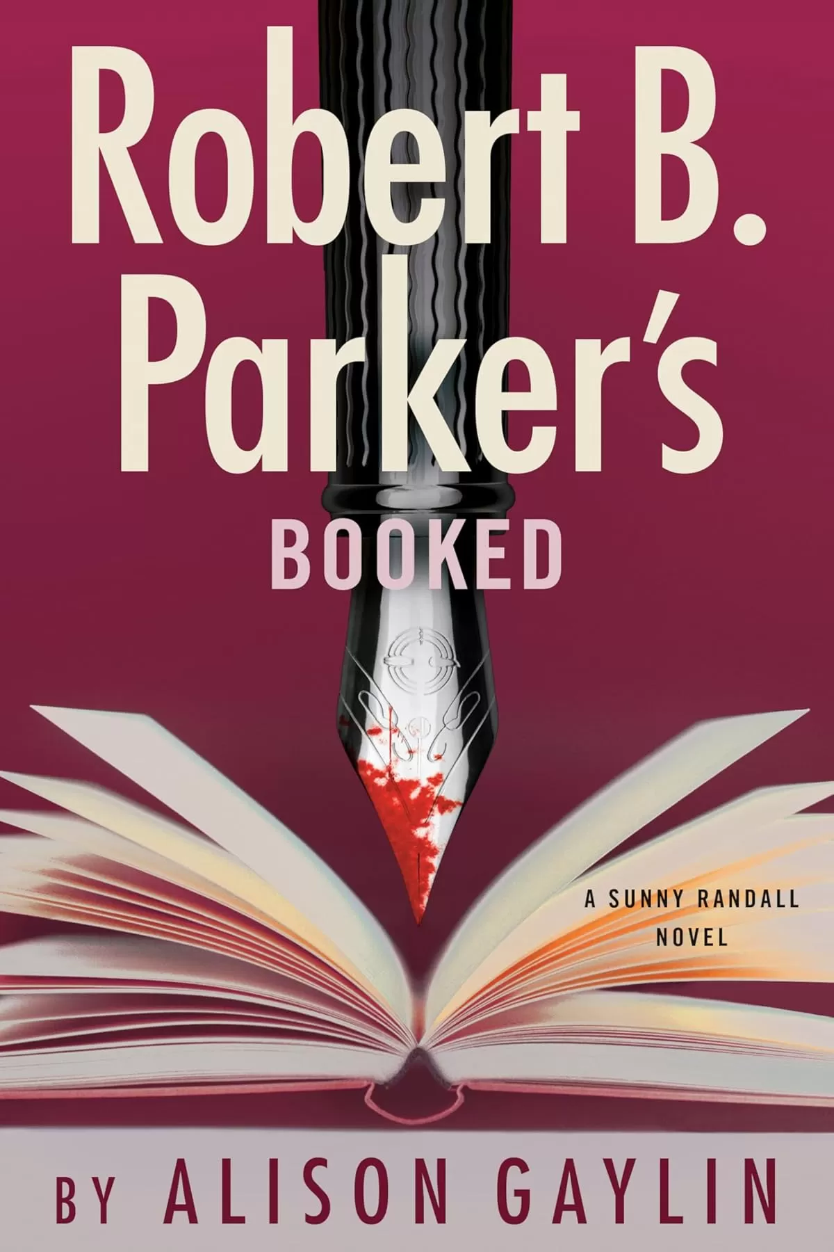 Robert B. Parker's Booked (Sunny Randall #13) by Alison Gaylin
