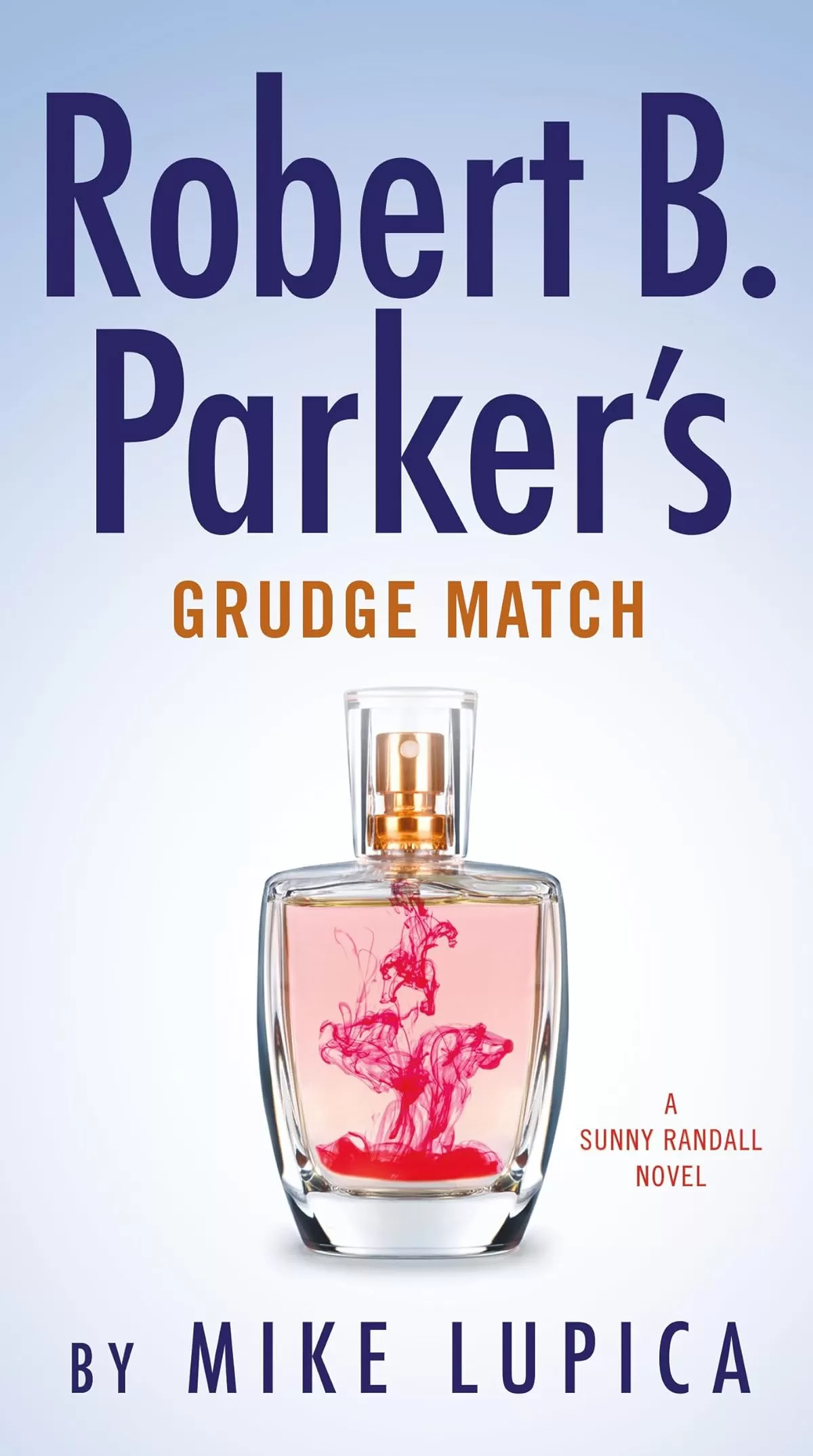 Robert B. Parker's Grudge Match (Sunny Randall #8) by Mike Lupica