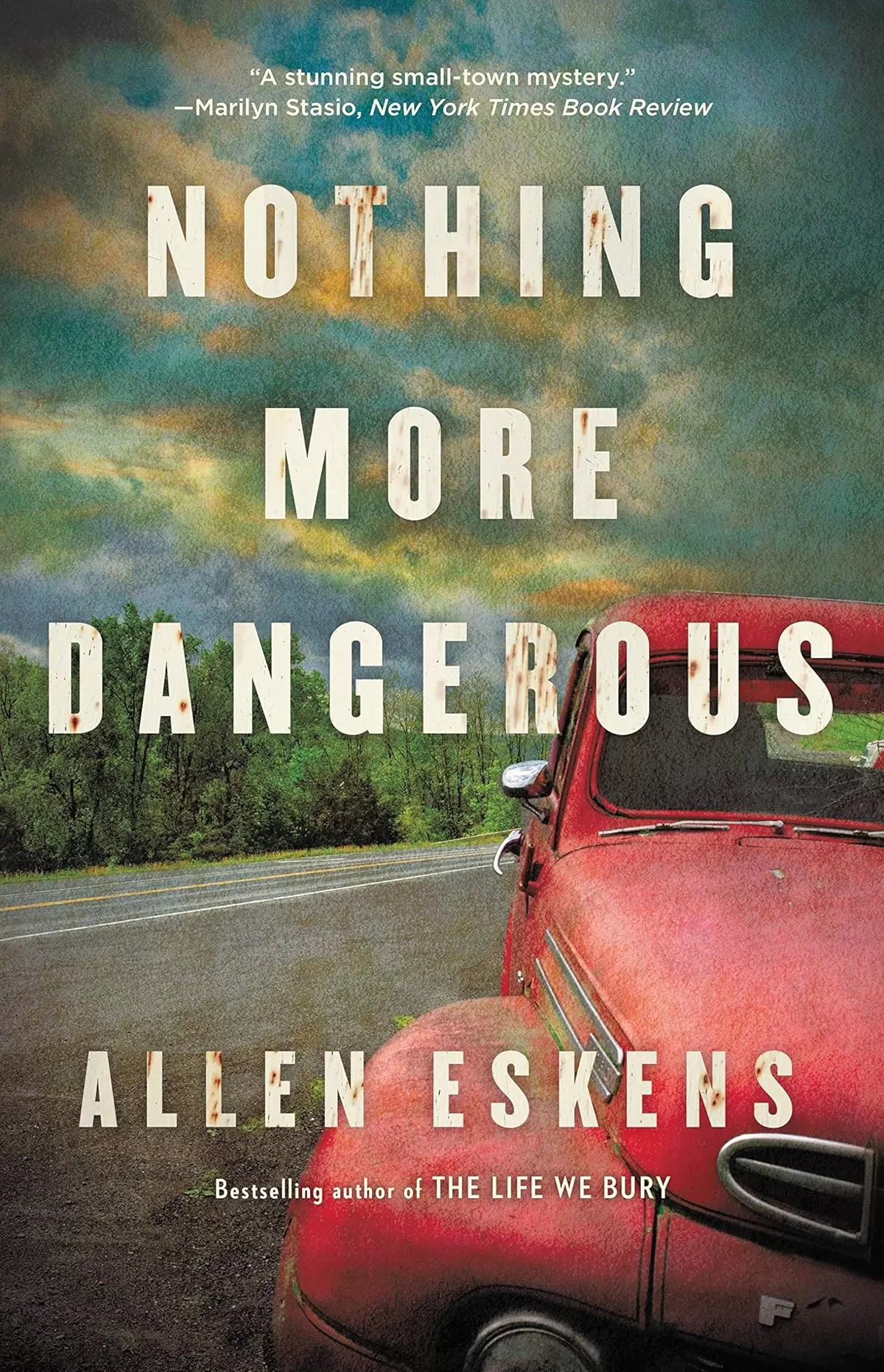 Nothing More Dangerous (Boady Sanden #1) by Allen Eskens