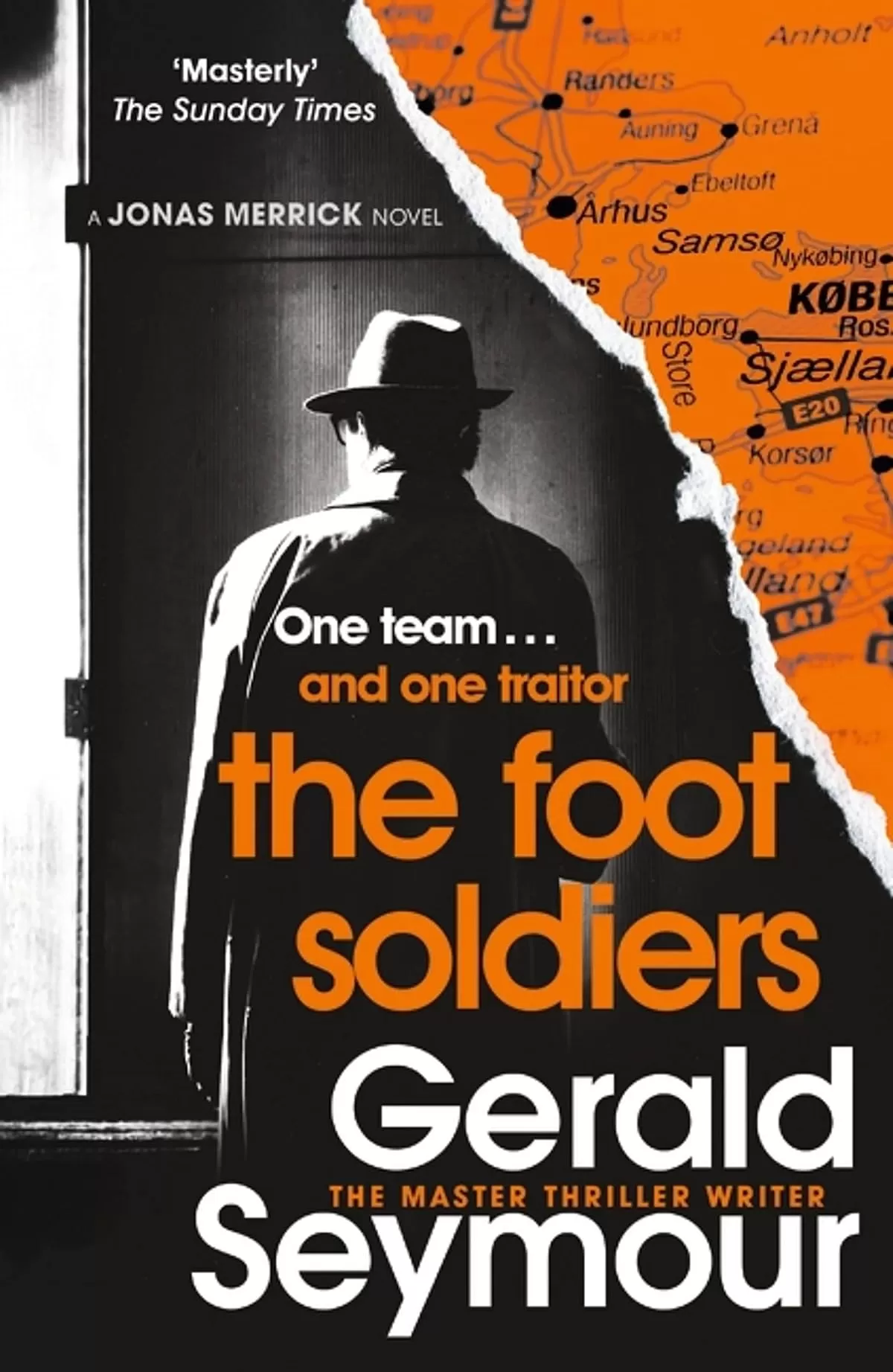 The Foot Soldiers (Jonas Merrick #2) by Gerald Seymour