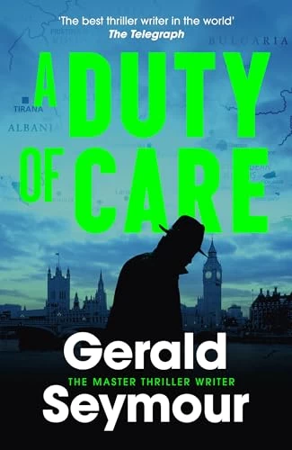A Duty of Care (Jonas Merrick #5) by Gerald Seymour