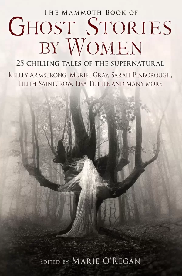 The Mammoth Book of Ghost Stories by Women (The Mammoth Book of ... ) by Marie O'Regan