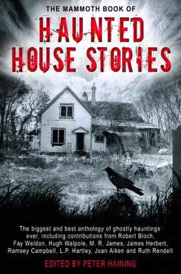 The Mammoth Book of Haunted House Stories (The Mammoth Book of ... ) by Peter Haining