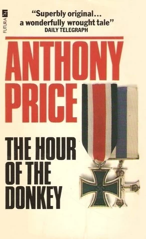 The Hour of the Donkey (Dr. David Audley & Colonel Jack Butler #10) by Anthony Price
