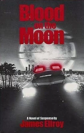 Blood on the Moon (Lloyd Hopkins #1) by James Ellroy
