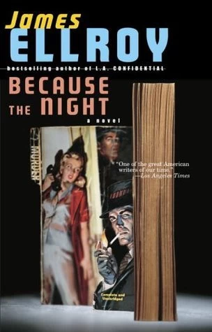 Because the Night (Lloyd Hopkins #2) by James Ellroy