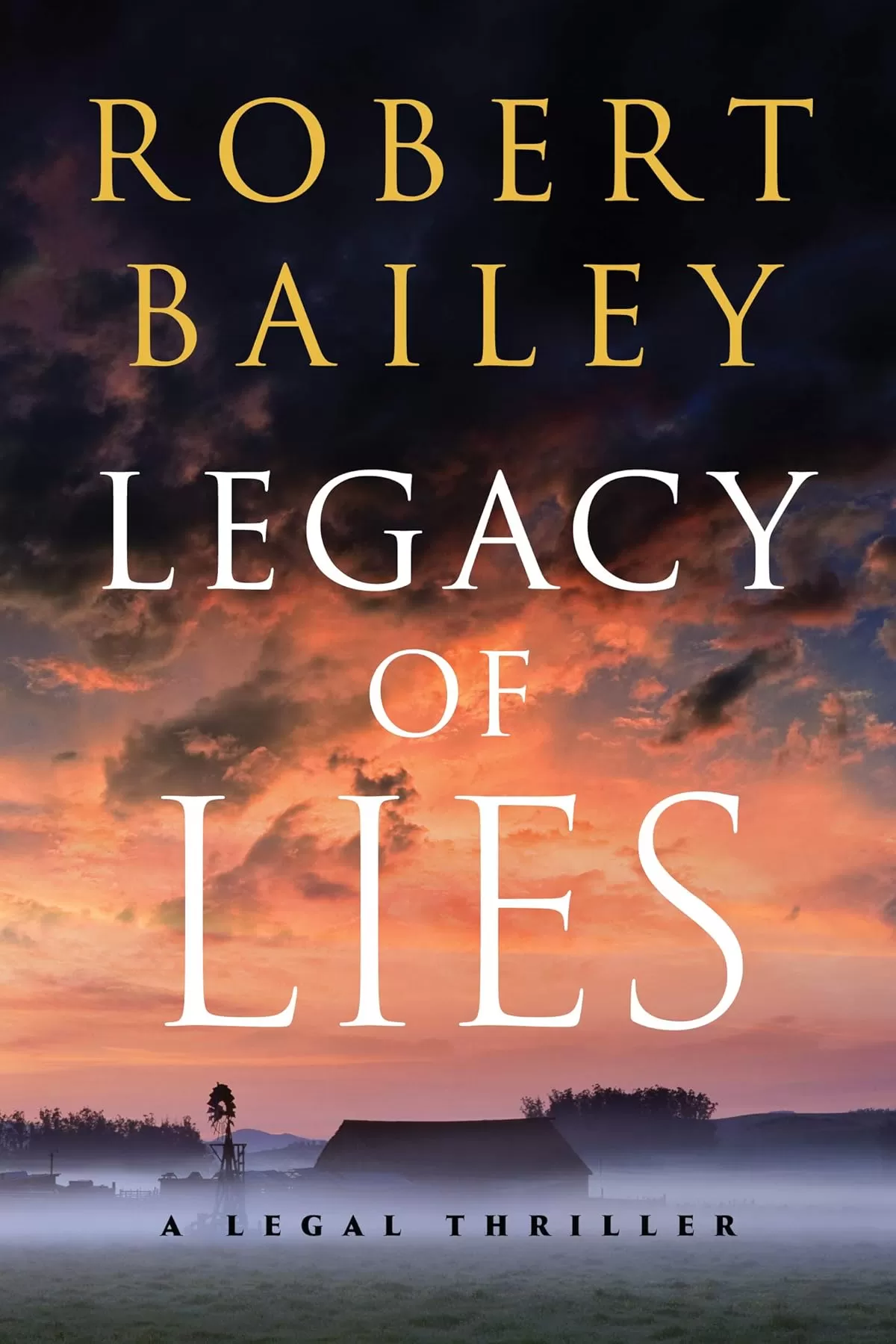Legacy of Lies (Bocephus Haynes #1) by Robert Bailey