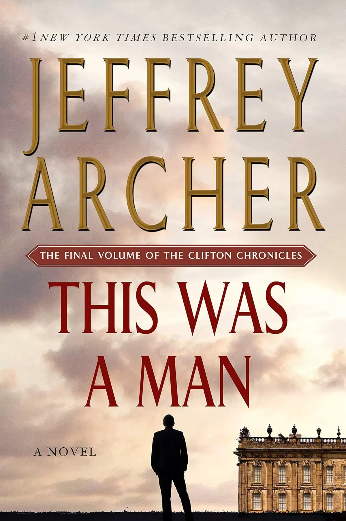 This Was a Man (The Clifton Chronicles #7) by Jeffrey Archer