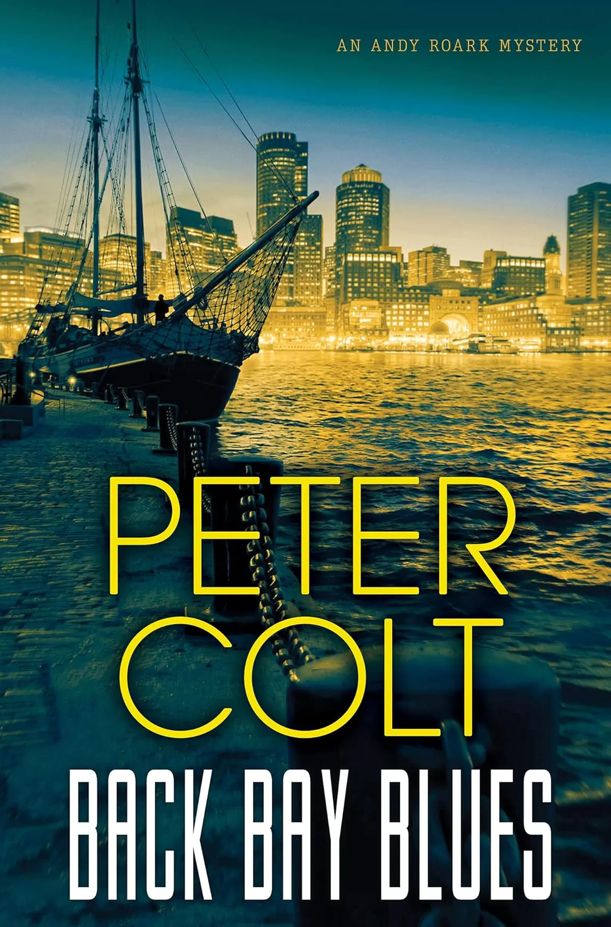Back Bay Blues (An Andy Roark Mystery #2) by Peter Colt