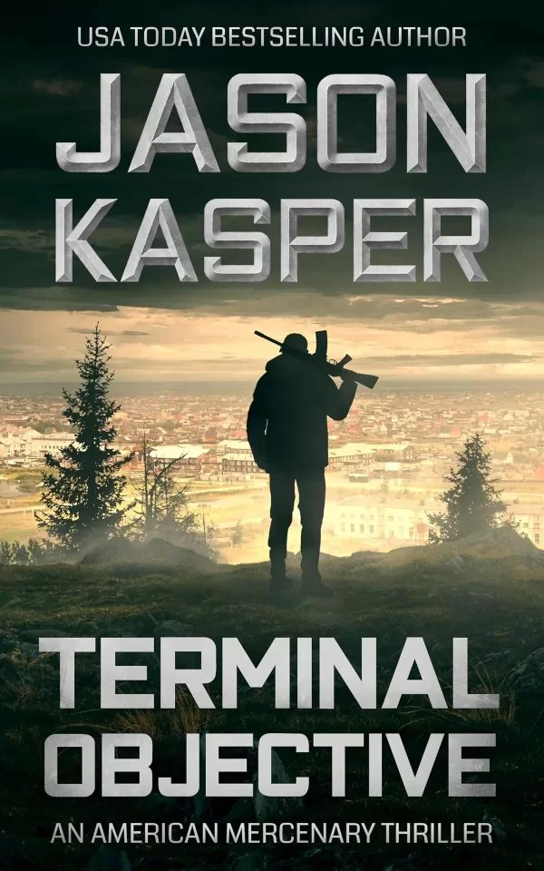 Terminal Objective (American Mercenary #6) by Jason Kasper