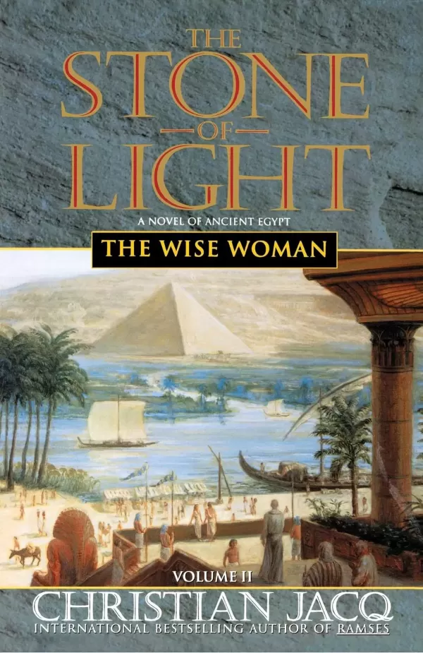 The Wise Woman (The Stone of Light #2) by Christian Jacq