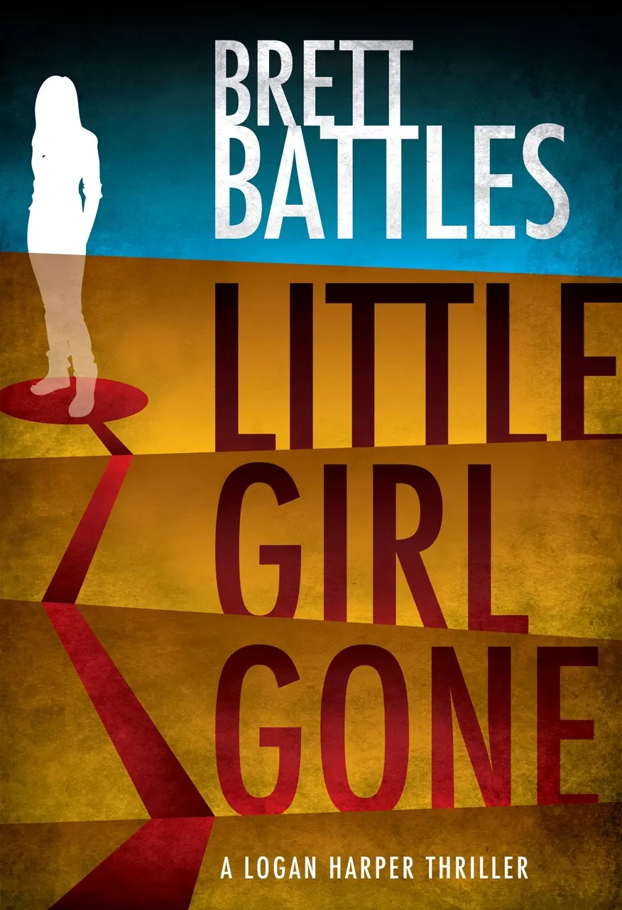 Little Girl Gone (A Logan Harper Thriller #1) by Brett Battles