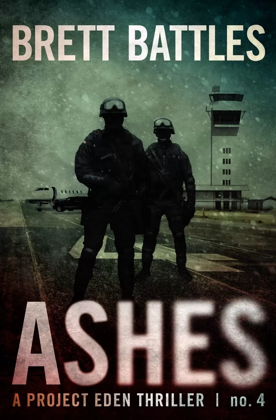 Ashes (A Project Eden Thriller #4) by Brett Battles